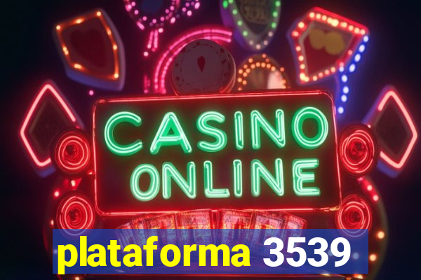 plataforma 3539